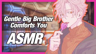 Gentle Big Brother Comforts You From Anxiety And Depression ASMR Roleplay Gentle amp Comforting [upl. by Slavin]