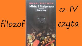 M Bułgakow Bułhakow Mistrz i Małgorzata  IV  MIŁOŚĆ TYLKO DLA DOROSŁYCH [upl. by Mulcahy]