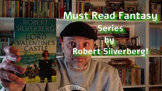 Must Read Fantasy Series by Robert Silverberg Review of quotLord Valentines Castlequot [upl. by Libenson]