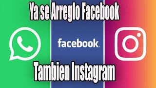 URGENTE Ya se ARREGLO Facebook Instagram y WhatsApp [upl. by Onilegna42]