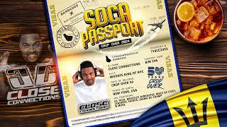 Soca Passport Crop Over 2024 Mixed By DJ Close Connections [upl. by Gaudette]