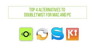 Top 4 Alternatives to doubleTwist for Mac and PC  TunesGo [upl. by Erik]