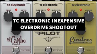 Inexpensive Overdrive Shootout  TC Electronic elCaMbo vs Tube Pilot vs Cinders [upl. by Ahselet286]