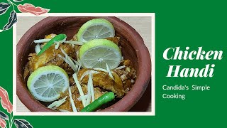 Chicken Handi  চিকেন হান্ডি  Candidas Simple Cooking [upl. by Earised]