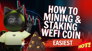 How to Mining and Staking Wefi coin [upl. by Naor84]