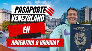 Como sacar PASAPORTE VENEZOLANO 🇻🇪 en ARGENTINA 🇦🇷 o URUGUAY 🇺🇾 es muy FACIL y RAPIDO [upl. by Boone]