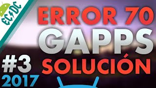 SOLUCIÓN Final  ERROR 70 GAPPS RESUBIDO [upl. by Wendi963]