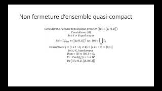 FAC  Espaces topologiques partie 14  Non fermeture dun ensemble quasi compact [upl. by Korrie]