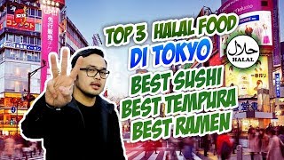 TOP 3 MAKANAN HALAL TOKYO  BEST HALAL SUSHI TEMPURA amp RAMEN by Review Mulu [upl. by Annol583]