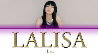 UPDATED Lisa  LALISA Clean Ver Colorcoded HanRomEng 가사 [upl. by Renferd666]