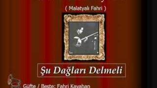 Fahri Kayahan  Şu Dağları Delmeli [upl. by Orrocos]