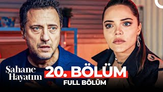 Şahane Hayatım 20 Bölüm [upl. by Ylevol]