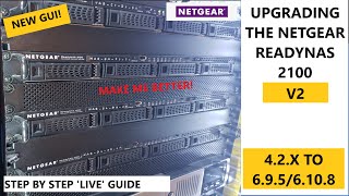 How to upgrade a Netgear ReadyNAS 2100 V2 from OS 42x to 695 and 6108  Step by step guide [upl. by Borg]