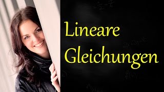 Lineare GLEICHUNGEN lösen Lineare Gleichung Erklärung [upl. by Anatnas]