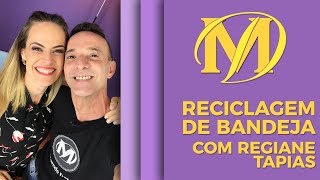 RECICLAGEM DE BANDEJA COM REGIANE TAPIAS [upl. by Nyladnewg20]