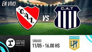 INDEPENDIENTE VS TALLERES  EN VIVO  LIGA PROFESIONAL [upl. by Niple476]