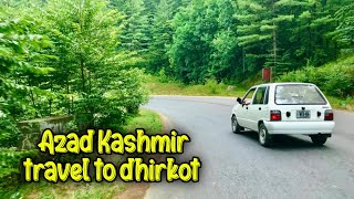 Azad kashmir Dhirkot travel safe  beautiful weather in kashmir  Sa ajk vlogs youtubevideo [upl. by Christyna]