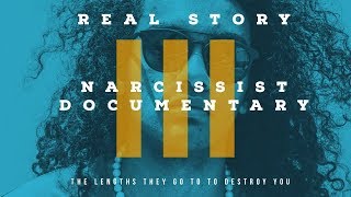 The Destructive Power of a Narcissist to Hurt  A Documentary [upl. by Cutter512]