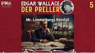 Edgar Wallace Der Preller 05 – Mr Limmerburgs Reinfall Krimi Hörbuch komplett [upl. by Coral583]