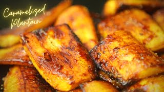 Caramelized Plantain Recipe  Sweet and Sticky Plantains [upl. by Madora]