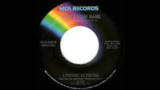 1978 HITS ARCHIVE What’s Your Name  Lynyrd Skynyrd stereo 45 [upl. by Epoh]