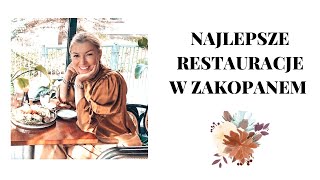 🌟 GDZIE DOBRZE I MIŁO ZJEŚĆ W ZAKOPANEM 🍽⛰ RECENZJE RESTAURACJI [upl. by Nitfa729]