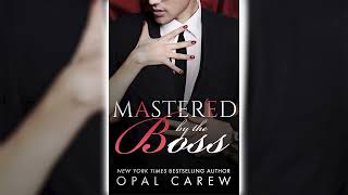 Mastered by the Boss by Opal Carew Mastered By 2 📖 Romance Audiobook [upl. by Luedtke]