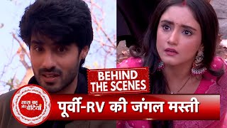 Kumkum Bhagya BTS RV amp Poorvis Funny Moments In Jungle  SBB [upl. by Hamer278]