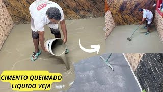 CIMENTO QUEIMADO LIQUIDO AUTONIVELANTE PARA PISO RENOVE SEU PISO SEM QUEBRA NADA FAÃ‡A VOCE MESMO [upl. by Oitaroh]