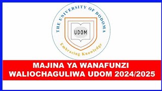 TAZAMA ORODHA YA MAJINA WALIOCHAGULIWA KUJIUNGA NA CHUO KIKUU UDOM BATCH 1 20242025 [upl. by Kitarp]