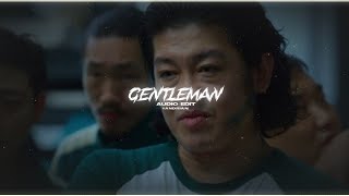 gentleman 「psy」  audio edit [upl. by Orabla]