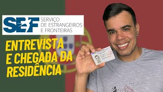 Entrevista no SEF documentos necessários  Chegada do título de residência  VIVENDO EM PORTUGAL [upl. by Mays82]