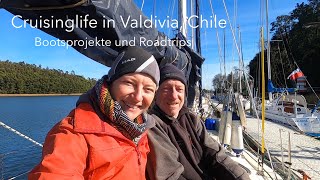 Ep 133 Cruisinglife in Valdivia Chile  Bootsprojekte amp Roadtrips Sailing Anixi [upl. by Arreis]