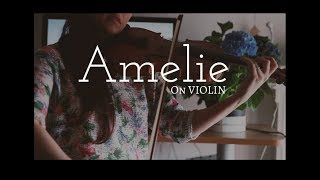 Comptine Dun Autre Été Yann Tiersen  Vanessa Sancez Violin [upl. by Martelli]