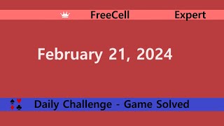 Microsoft Solitaire Collection  FreeCell Expert  February 21 2024  Daily Challenges [upl. by Morten]