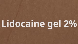 ماهو ليدوكائين جلlidocaine gel 2؟ [upl. by Jessabell22]