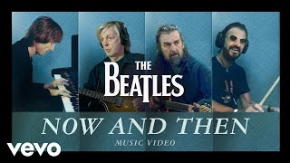 The Beatles  Now And Then Official Music Video [upl. by Elleraj]