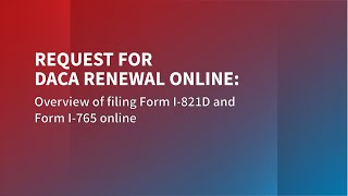 Request for DACA renewal online Overview of filing Form I821D and I765 online [upl. by Silas]