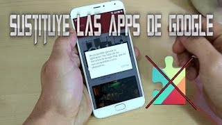 Usar Android sin Google Play Services  4 Apps para Sustituir las Apps de Google [upl. by Nivaj]