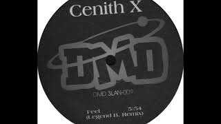 Cenith X  Feel Legend B Remix A [upl. by Benedicto]