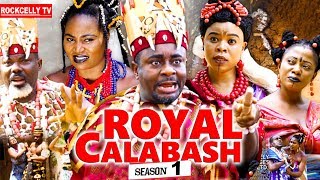 ROYAL CALABASH 1 New Movie EMEKA IKE 2019 NOLLYWOOD MOVIES [upl. by Atwood]