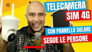 RECENSIONE TELECAMERA 4G con PANNELLO SOLARE  PTZ TRACCIAMENTO PERSONE  NON HA BISOGNO DI CAVI [upl. by Nilyahs]