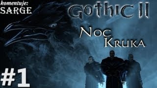 Zagrajmy w Gothic 2 Noc Kruka odc 1  Zaczynamy od zera [upl. by Eglanteen]