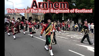 Arnhem March  The Band of The Royal Regiment of Scotland [upl. by Weisbart]