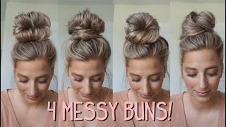 4 MESSY BUNS YOU NEED TO TRY Medium amp Long Hairstyles [upl. by Emerson696]