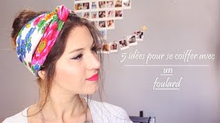 Tutoriel Coiffure n°9  5 idées pour se coiffer avec un foulard ❀ [upl. by Par476]