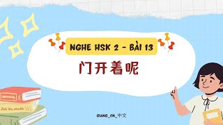 Luyện nghe HSK2 bài 13Listening for practice HSK2 unit 13课文 13dialogue [upl. by Ahsoet297]