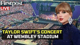 Taylor Swift Concert LIVE Fans Flood Wembley Stadium Ahead of Taylor Swift’s Eras Tour [upl. by Sul]