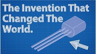 Transistors  The Invention That Changed The World [upl. by Ecnedurp]