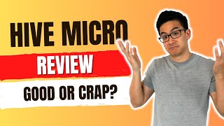 Hive Micro Review  Is This Legit Or Just A Big Waste Of Time Watch First [upl. by Ittocs]